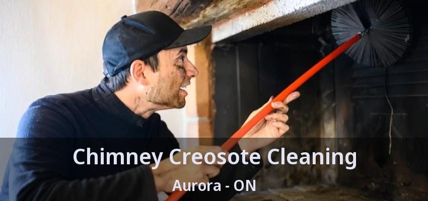 Chimney Creosote Cleaning Aurora - ON