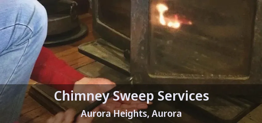 Chimney Sweep Services Aurora Heights, Aurora - ON