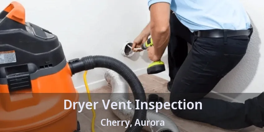 Dryer Vent Inspection Cherry, Aurora - ON