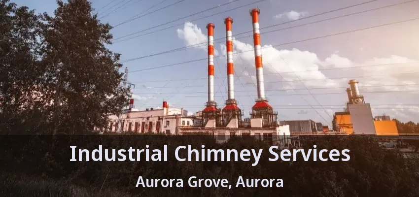 Industrial Chimney Services Aurora Grove, Aurora - ON