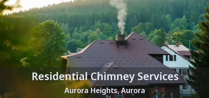 Residential Chimney Services Aurora Heights, Aurora - ON